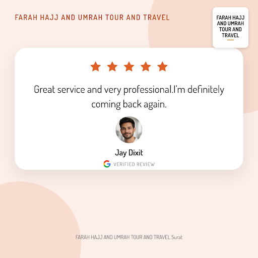 Jay Dixit's Umrah package experience with FARAH HAJJ AND UMRAH TOUR AND TRAVEL in Tadkeshwar was… post image