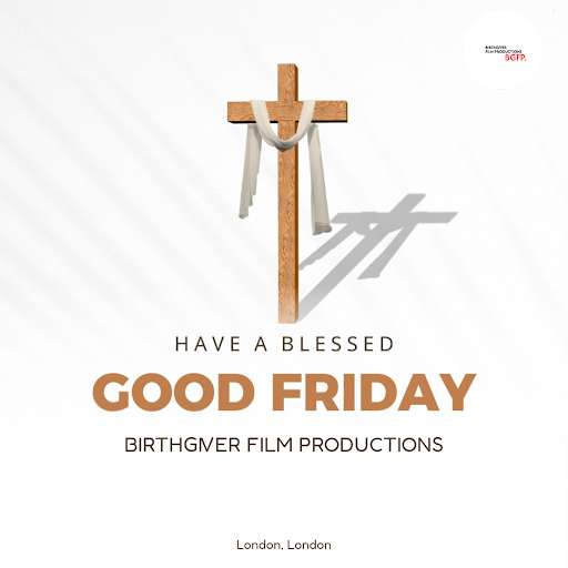 Celebrate a Blessed Good Friday with Birthgiver Film Productions, an inclusive and empowering vid… post image
