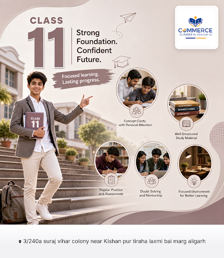 Join Commerce Classes By Abdullah Sir for expert guidance on Class 11 curriculum, building a soli… post image