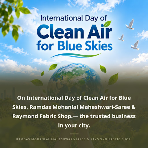On International Day of Clean Air for Blue Skies, Ramdas Mohanlal Maheshwari-Saree & Raymond Fabr… post image