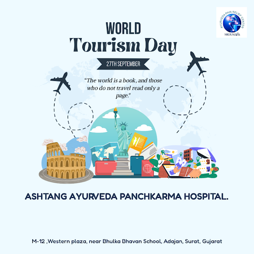 Celebrate Happy World Tourism Day with Ashtang Ayurveda Panchkarma Hospital in Surat! Immerse you… post image