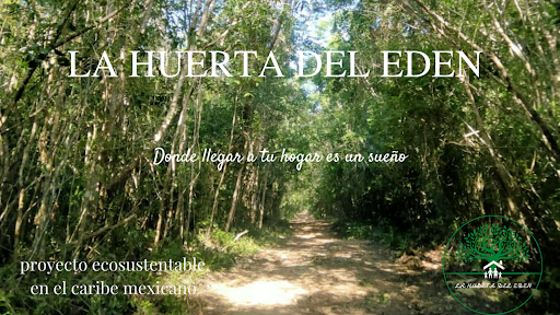 Terrenos Cancun | La Huerta del Eden