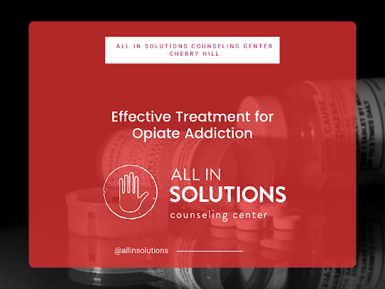 effective treatment for opioid addiction at All In Solutions New Jersey