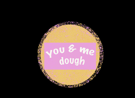 you and me dough