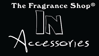 The Fragrance Shop IN ACCESSORIZE