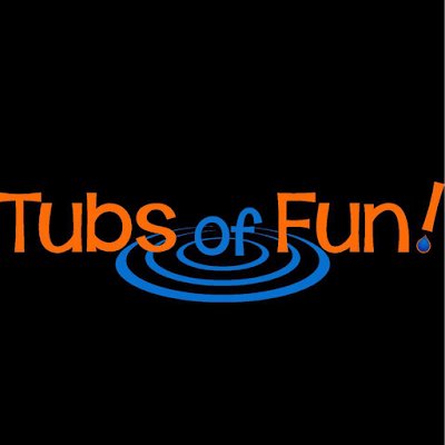 Tubs Of Fun!