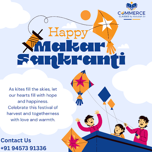 ✨ Celebrate Makar Sankranti with Commerce Classes by Abdullah Sir! 🌞🎉