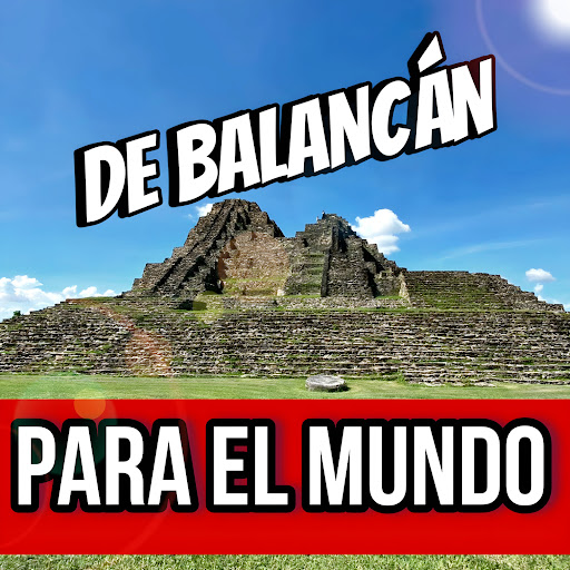 De Balancán Para El Mundo - Thumbnail