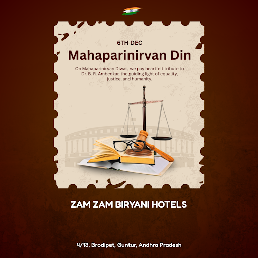 As we commemorate Mahaparinirvan Diwas, Zam Zam Biryani Hotels in Guntur pays tribute to Dr. B. R… post image