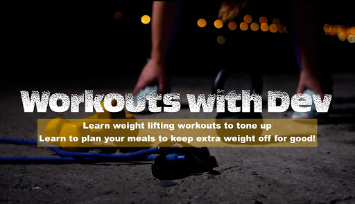 Workouts with Dev
