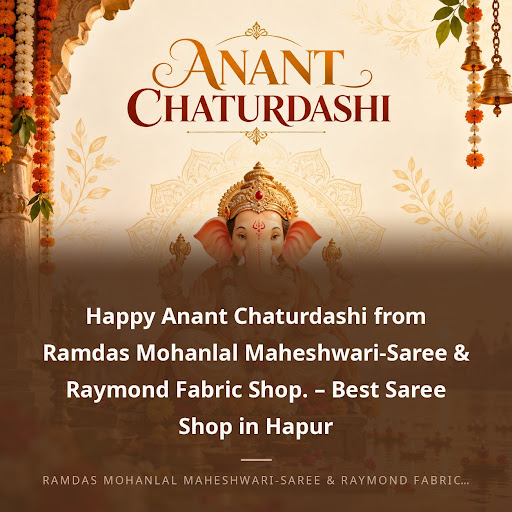 Happy Anant Chaturdashi from Ramdas Mohanlal Maheshwari-Saree & Raymond Fabric Shop. – Best Saree… post image
