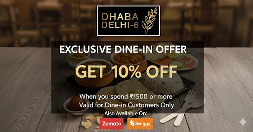 EXCLUSIVE DINE-IN OFFER at Dhaba Delhi-6! 🔥 post image