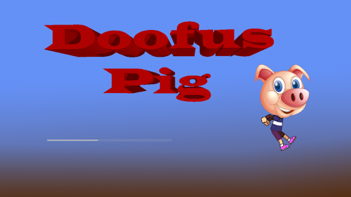 Doofus Pig - v1.5