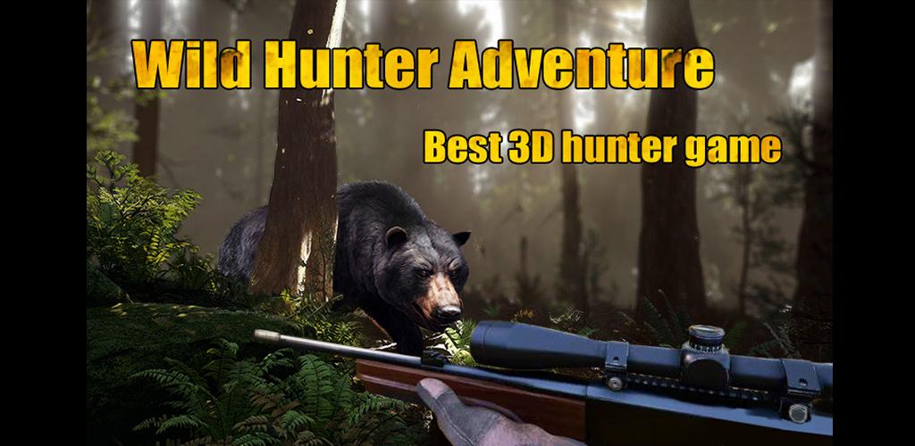 Hunter adventure. Adventures of the Hunter.