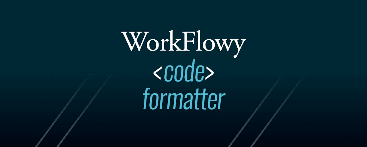 WorkFlowy code formatter Preview image 2