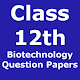 Download Class 12th Biotechnology Question Papers For PC Windows and Mac 1.0