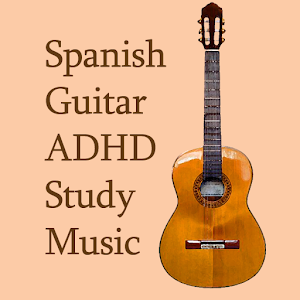 Spanish Guitar ADHD Music