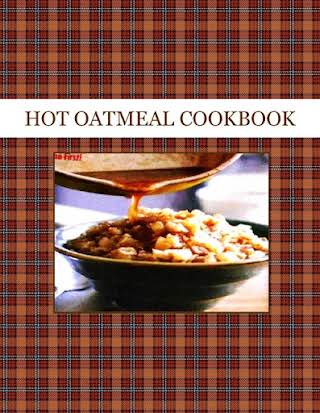 HOT OATMEAL COOKBOOK