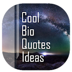 Cover Image of ダウンロード Cool Bio Quotes Ideas 1.0 APK