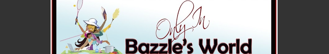 Only In Bazzle's World Banner