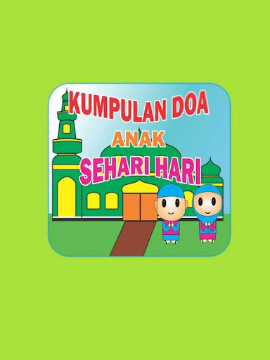 Kumpulan Doa Anak Sehari Hari