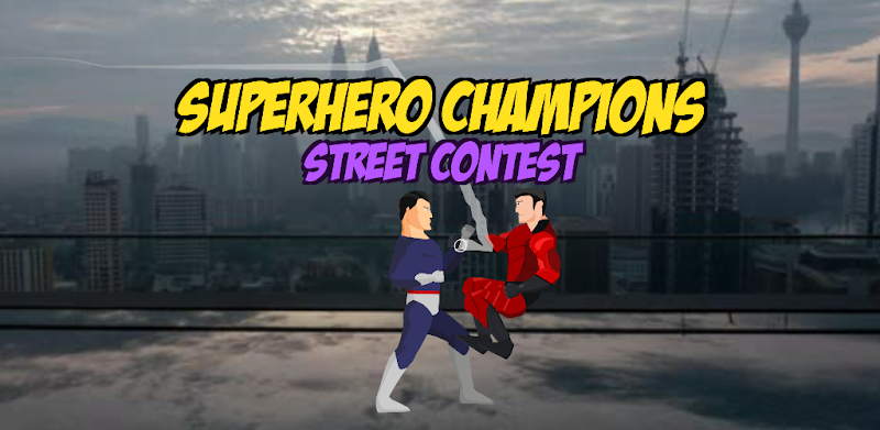 Hero Street Contest: Champions