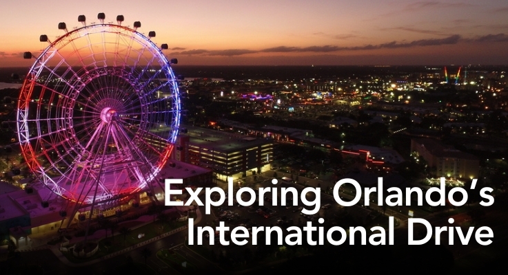 Exploring Orlando’s International Drive