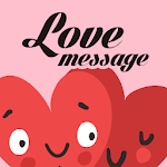 Cover Image of 下载 Love Message - Romantic Love Message Collections  APK