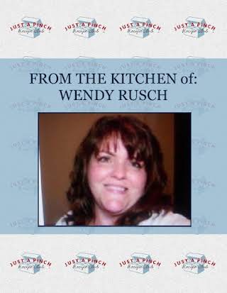 FROM THE KITCHEN of: WENDY RUSCH