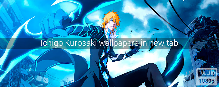 Ichigo Kurosaki / Bleach Wallpapers New Tab marquee promo image