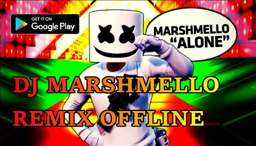 DJ MARSHMELLO REMIX OFFLINE
