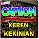 Download CAPTION KEREN KEKINIAN TERBARU For PC Windows and Mac 2.0.3