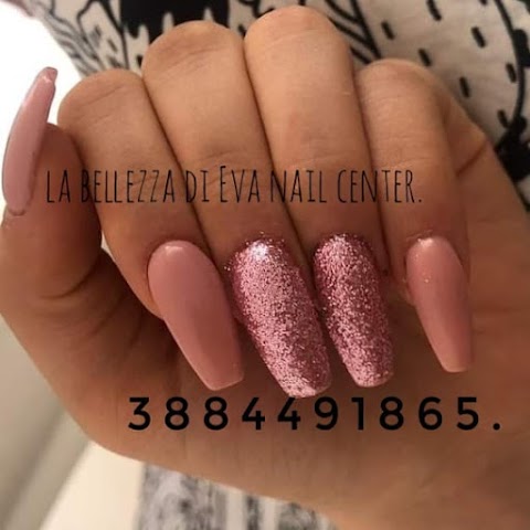 La Bellezza Di Eva Nail Center