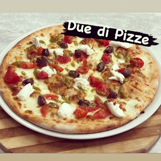 Due di Pizze