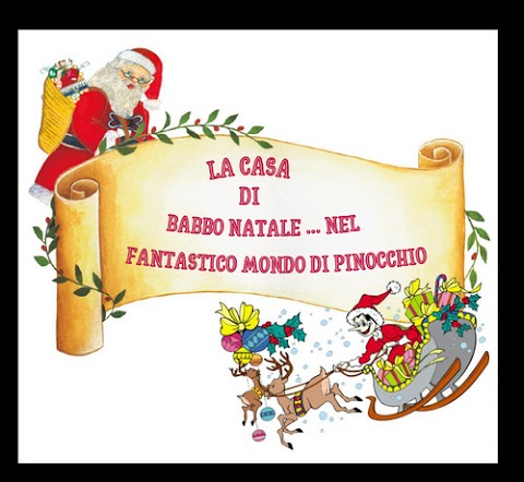 La Casa di Babbo Natale ... nel Fantastico Mondo di Pinocchio