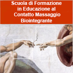 Scuola di Specializzazione in Educazione al Contatto e Massaggio Biointegrante