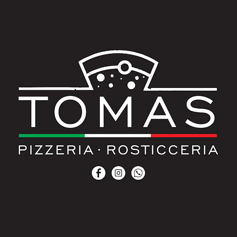 Tomas Pizzeria Rosticceria