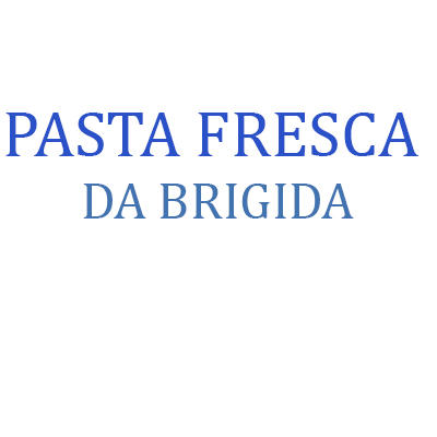 Pasta Fresca da Brigida