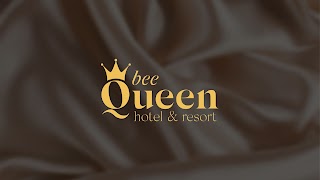 Bee Queen Hotel & Resort