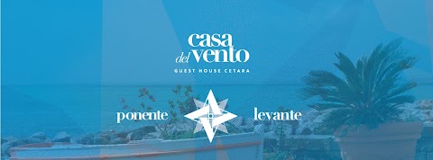 Casa del vento Cetara Levante e Ponente