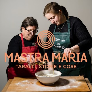 Mastra Maria - Taralli, storie & cose