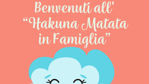 Hakuna Matata in Famiglia