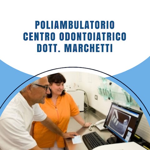 Poliambulatorio Centrodontoiatrico Di Luciano Dr. Marchetti