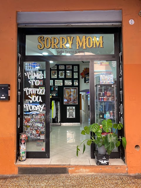 Sorry Mom Tattoo