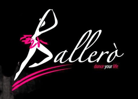 BALLERO' dance your life