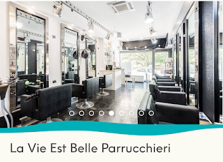 La Vie est Belle...I PARRUCCHIERI