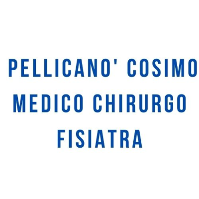 Pellicano' Cosimo Medico Chirurgo Fisiatra