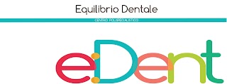 EDENT - EQUILIBRIO DENTALE | centro polispecialistico