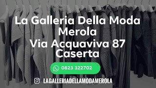 La Galleria Della Moda Di Merola Armando