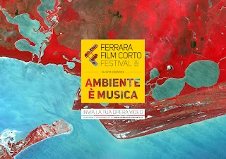 Ferrara Film Corto Festival "Ambiente è Musica"